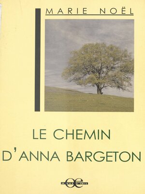cover image of Le Chemin d'Anna Bargeton